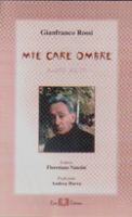 Mie care ombre e altri inediti - 2002