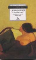 La maldicenza e altri racconti - 2001