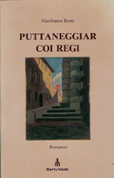 Puttaneggiar coi regi - 1993
