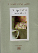 Gli spettatori dimenticati - 1991